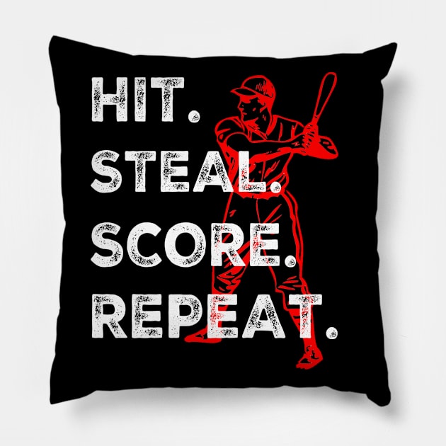 Hit Steal Score Repeat Funny Baseball Lover Sayings Pillow by egcreations