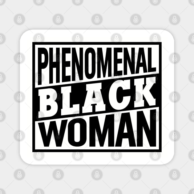 Phenomenal Black Woman, Black Women, Black Queen Magnet by UrbanLifeApparel