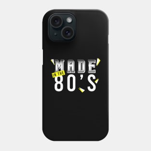 Made In The 80's Phone Case