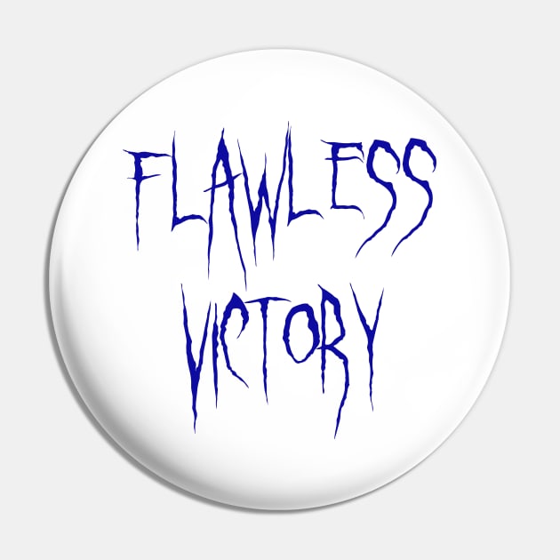 Flawless Victory Mortal Kombat Pin by D_Machine