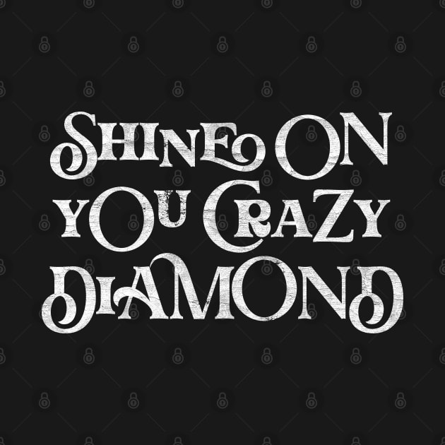 Shine On You Crazy Diamond by DankFutura