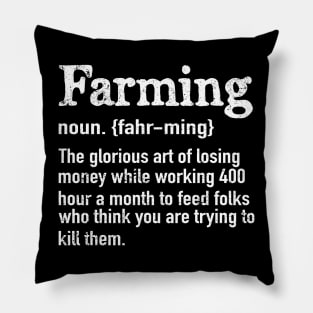 Farming Definition - Funny Farmer Pillow