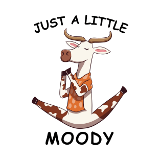 Just A Little Moody, funny cow doing yoga T-Shirt