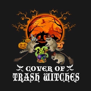 Coven Of Trash Witches Halloween Raccoon Costume T-Shirt