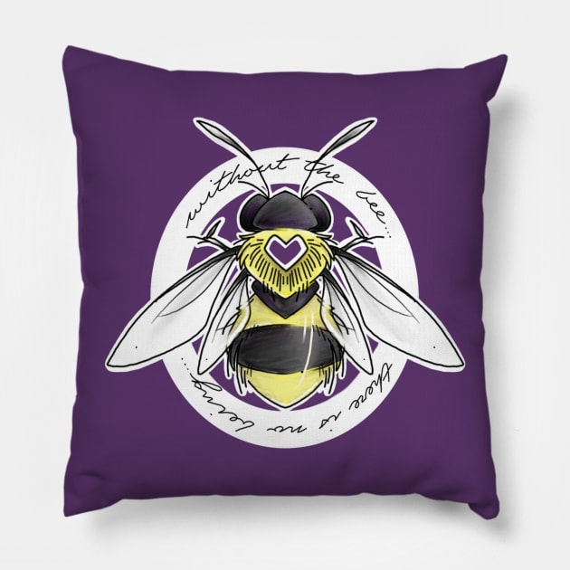 without the bee... there is no being...II Pillow by elywick