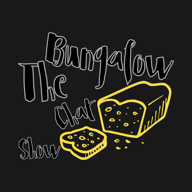 Bread by Thebungalowchatshow18