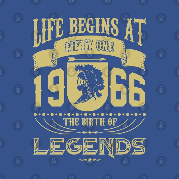 Life begins at 1966 The birth of Legends! by variantees