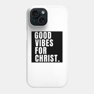 Good Vibes for Christ - WhiteText Unisex Christian Cotton T-Shirt, Fun Retro Imagery, Trendy Spiritual Shirt, Christian Apparel, Comy, Soft Phone Case