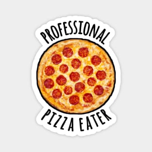 Professional pizza eater Magnet