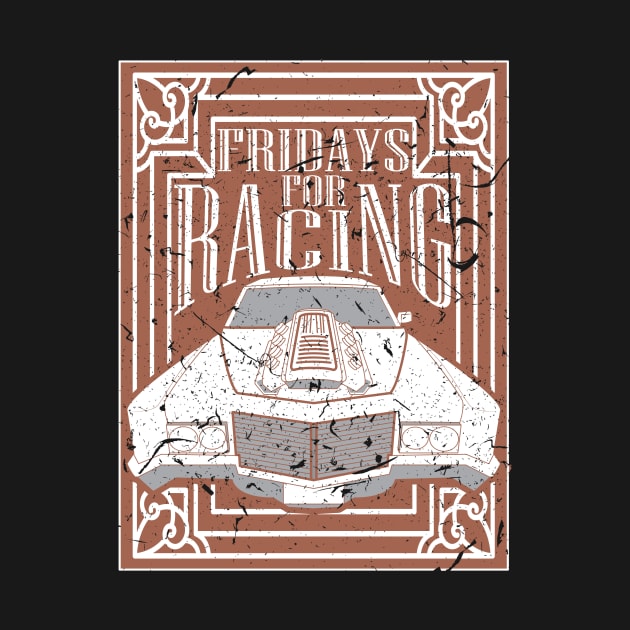 Fridays for Racing Fridays for Future Car Fans by HBfunshirts