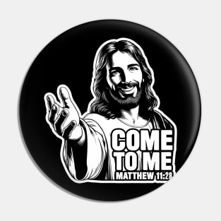 Matthew 11:28 Come To Me I Will Give You Rest Pin