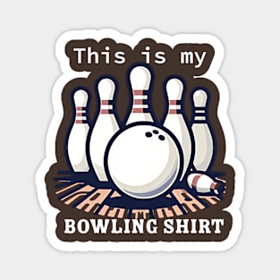 This is my bowling tshirt Magnet