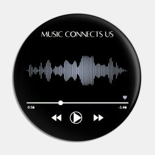 Music Connects Us Pin