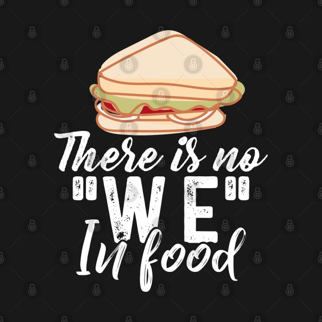 There is no WE in Food by Dojaja