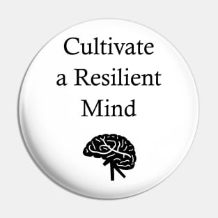 Cultivate a Resilient Mind Pin