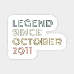 Legend Since October 2011 Magnet