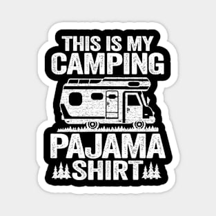 This Is My Camping Pajama Camping Funny Hiker Magnet