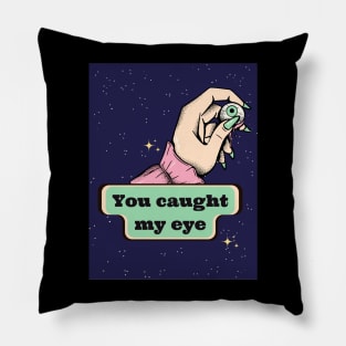 You caught my eye funny spooky Halloween saying pick up line Pillow