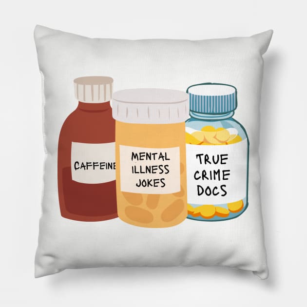 Mental illness medications jokes Pillow by system51