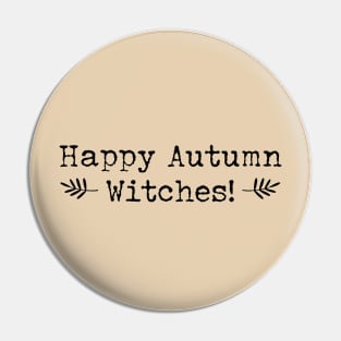Happy Autumn Witches - Autumn witch quotes Pin