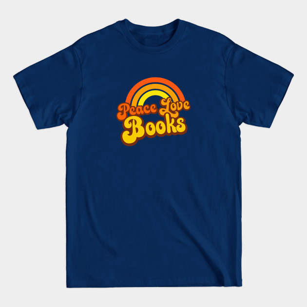 Disover Peace Love Books - Retro Rainbow - Bookworm - T-Shirt