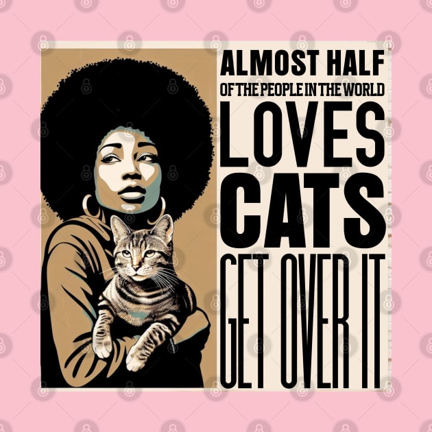 Almost half of the people in the world love cats, Get Over It: Vintage Cat Lover's Portrait in Black, Brown, and Beige by PopArtyParty