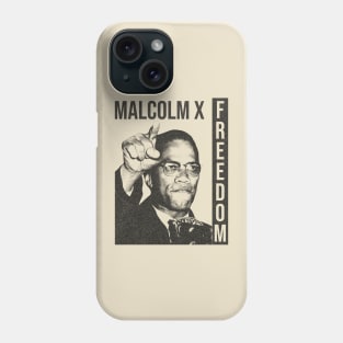 Malcolm X Freedom Phone Case