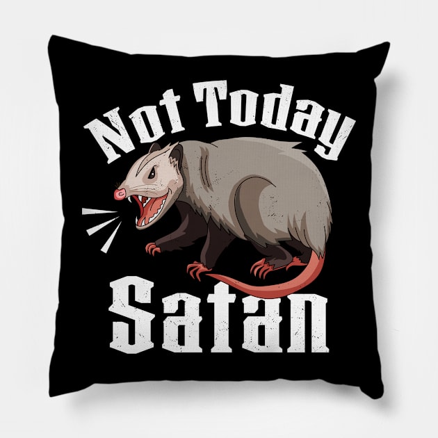 Not Today Satan Opossum Sarcastic Possum Funny Pillow by OrangeMonkeyArt