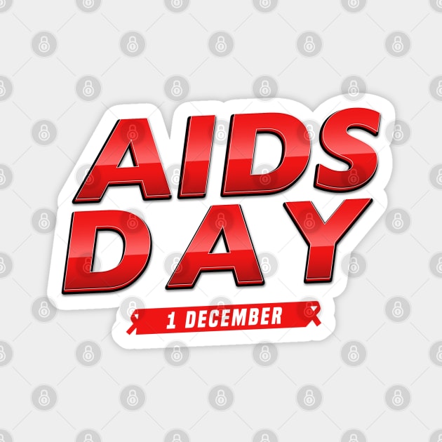 AIDS DAY 1 DECEMBER Magnet by Den Vector