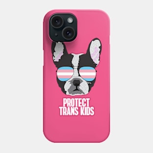 PROTECT TRANS KIDS - Boston Terrier Dog Trans Transgender Pride Flag Phone Case