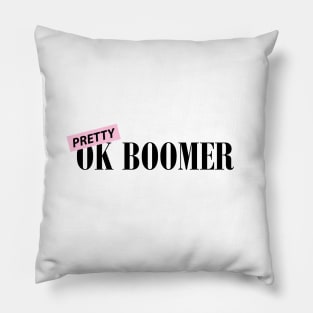 Pretty Ok Boomer Black Pillow