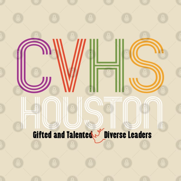 CVHS HOUSTON GT Diverse Leaders by Carnegie Vanguard High School PTO