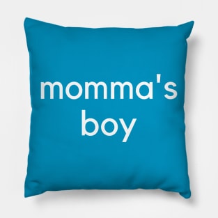 Momma's Boy- A family design Pillow