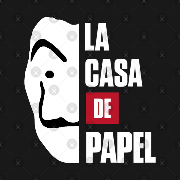 La Casa de Papel by FlowrenceNick00