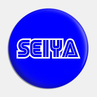 SEIYA! Pin