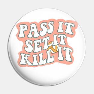 Volleyball gift, pass, set, kill quote pink Pin