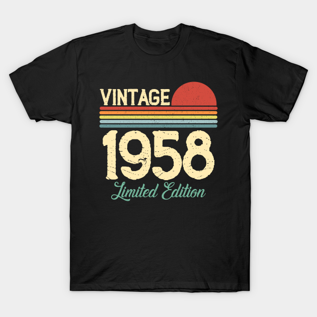 Discover Vintage 1958 Limited Edition Birthday Gift Men Women Retro - Born In 1958 Birthday Gifts - T-Shirt