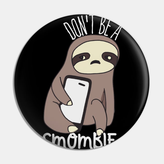 Smombie Sloth, Bored Sloth With Mobile Phone Pin by maxdax