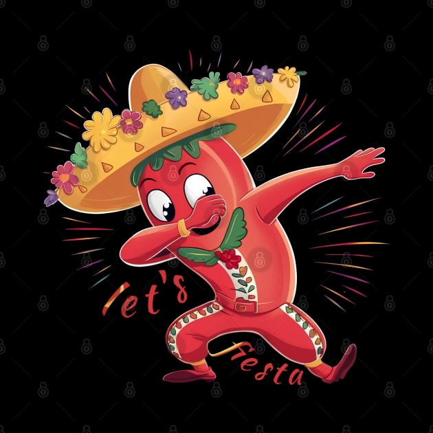 Let's fiesta Cinco de mayo. Chili pepper funny by TRACHLUIM