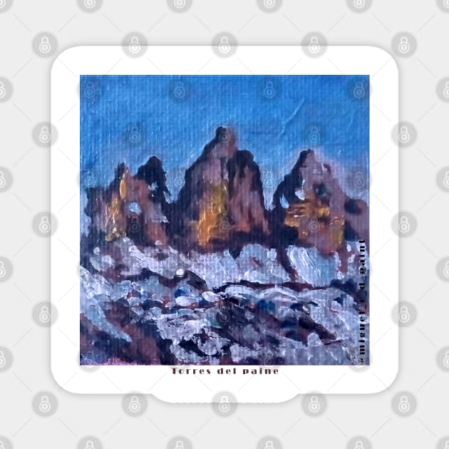 Torres del paine Magnet by Miguel Castro Dinamarca paint