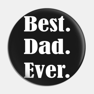 Best Dad Ever.Father's Day Gift, Funny Gift For Dad . Pin