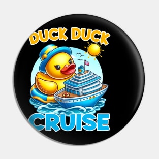 Duck Cruise Funny Family Cruising gift for boys girls kids Pin