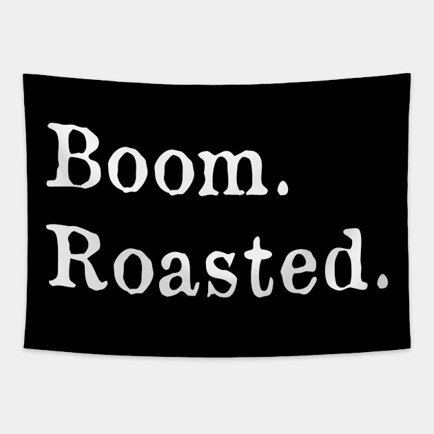 The Office Boom Roasted Tapestry by DrawingBarefoot