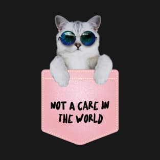 Not A Care In The World T-Shirt