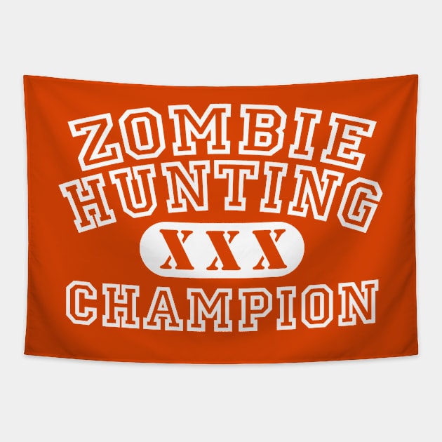Zombie Hunting Champion Tapestry by oddmatter