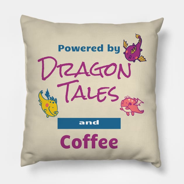 Powered by Dragon Tales and Coffee Pillow by Dreamlara