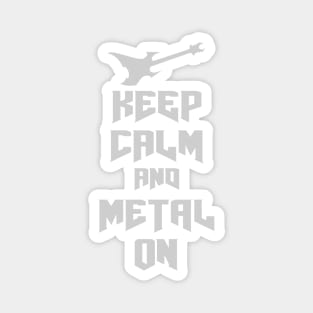 Keep Calm and Metal On Magnet