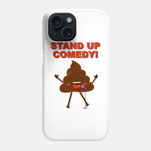 Poop is Funny Phone Case by MEGAFUNNY UNLIMITED