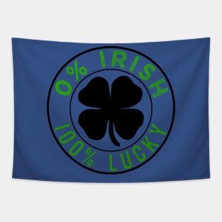 0% Irish 100% Lucky Irish Pride Tapestry