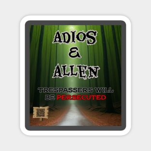 Adios & Allen Magnet